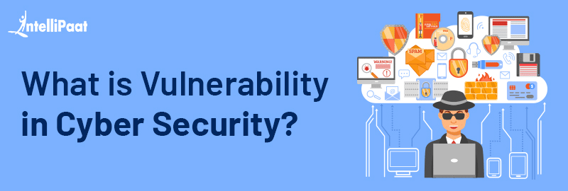 Vulnerability in Security - The Complete Guide