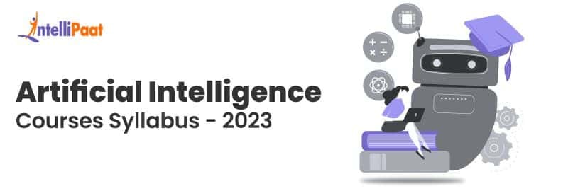 Artificial Intelligence Courses Syllabus - 2024