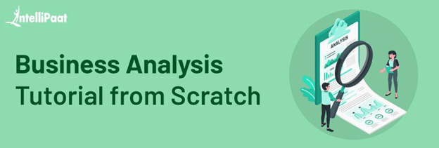 Business Analysis Tutorial From Scratch