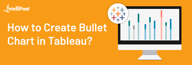 How to Create Bullet Chart in Tableau?