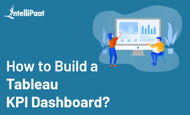 How to build a Tableau KPI dashboard 1