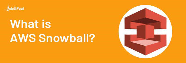 What Is AWS Snowball Complete Amazon Snowball Tutorial