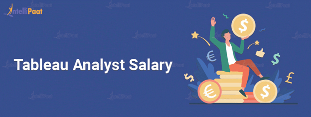 tableau Analyst Salary