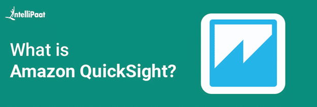 What is Amazon QuickSight?