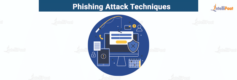 Phishing attack techniques