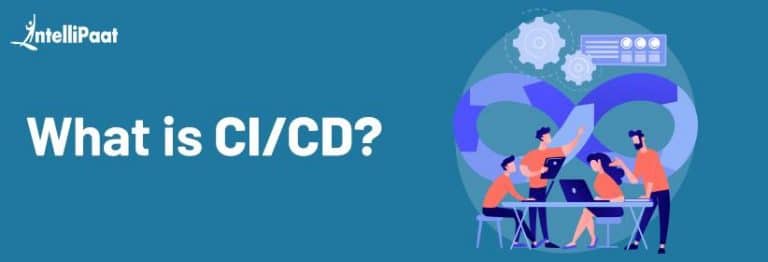 What Is CI/CD and How Does It Work? | Intellipaat