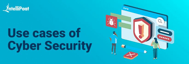 Use cases of Cyber Security