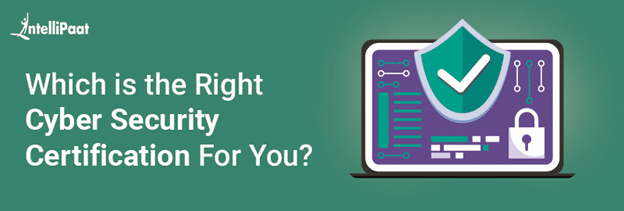 which is the right cyber security certification for you?
