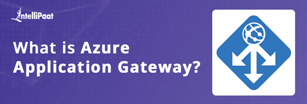 What is Azure Application Gateway