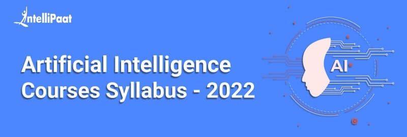 Artificial Intelligence Courses Syllabus - 2022 category image