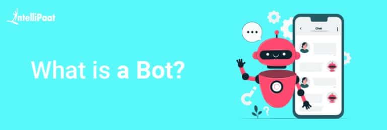 What is a Bot? Meaning, Types and Examples