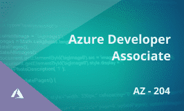 Microsoft Azure Developer Certification Associate AZ-204 Course