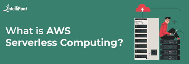 What is AWS Serverless Computing