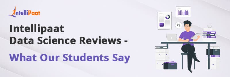 Intellipaat Data Science Reviews - What Our Students Say Feature Image