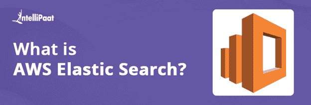 What is AWS ElasticSearch?