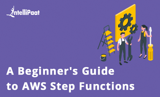 Beginners Guide to AWS Step Functions