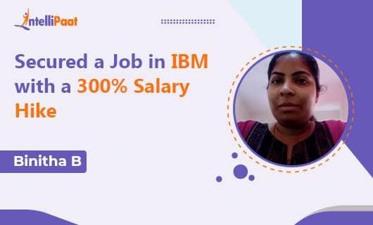 Secured a Job in IBM with a 300% Salary Hike