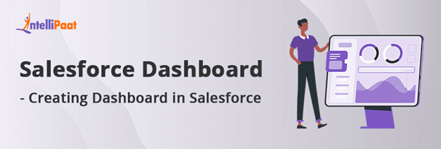 Creating Dashboard in Salesforce
