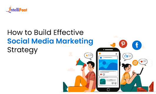 How to Build Effective Social Media Marketing Strategy 1