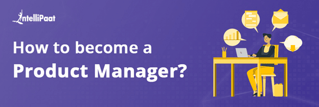 How to become a Product Manager