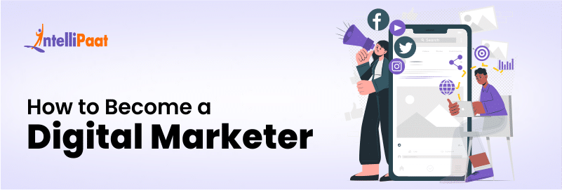 How to Become a Digital Marketer - Required Skills & Career Guide 2024