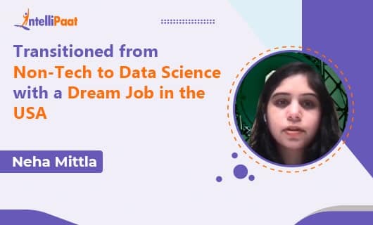 Transitioned from Non-Tech to Data Science with a Dream Job in the USA