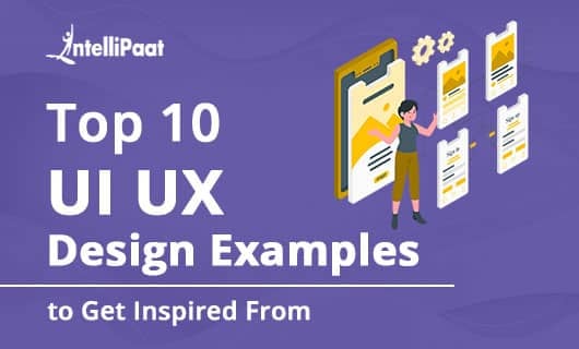 Top 10 UI UX Design Examples to Get Inspired From Small