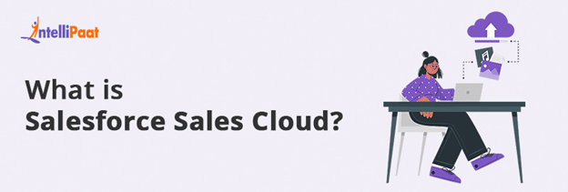 What is Salesforce Sales Cloud