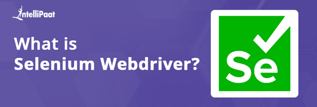 What is Selenium Webdriver