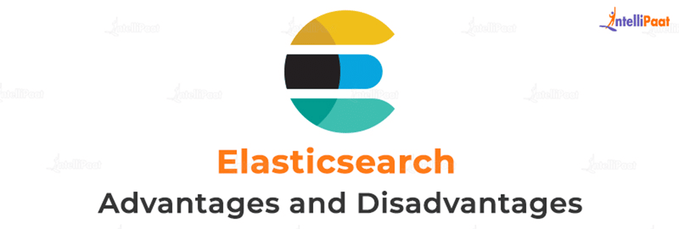 Elasticsearch Advantages and Disadvantages
