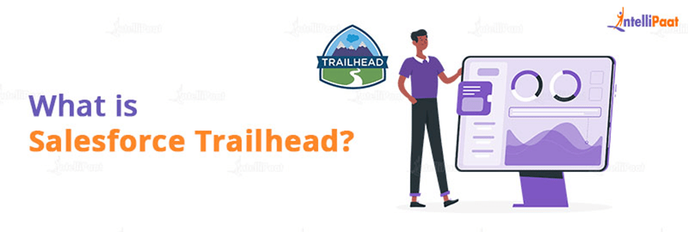 What is Salesforce Trailhead?