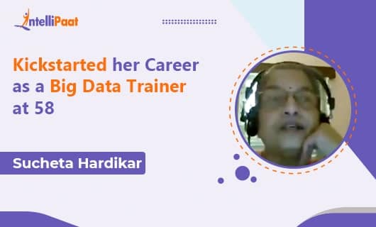 Kickstarted her Career as a Big Data Trainer at 58