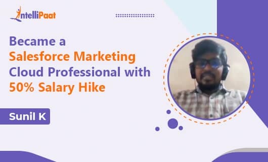 Became a Salesforce Marketing Cloud Professional with 50% Salary Hike