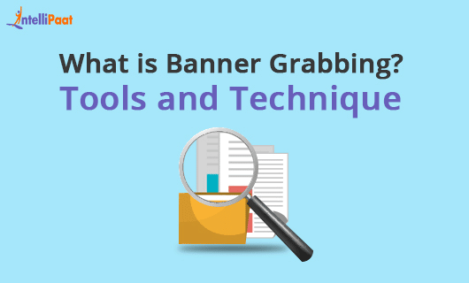 What is Banner Grabbing Tools and Techniques