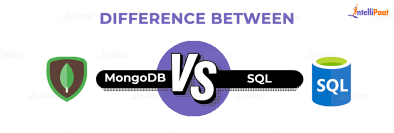 Mongodb Vs SQL - Top Key Differences In 2023 - Intellipaat