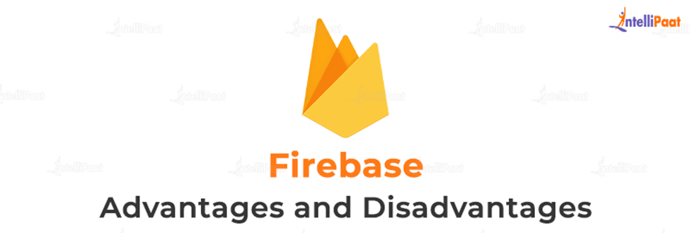 Firebase Advantages and Disadvantages