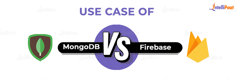 Use Case of MongoDB vs Firebase