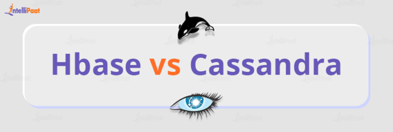 Hbase vs Cassandra - Key Differences and Comparison