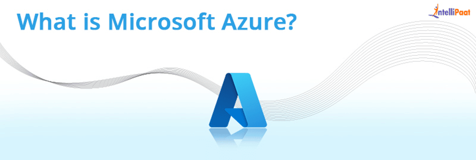 What is Microsoft Azure?