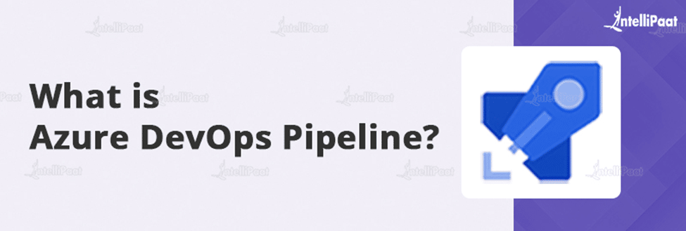 What is Azure DevOps Pipeline?