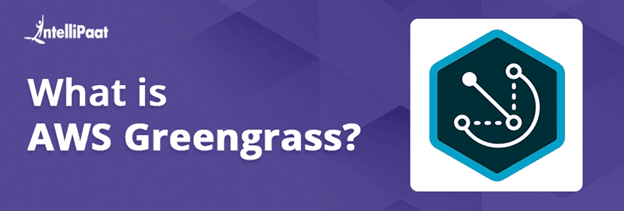 What is AWS Greengrass