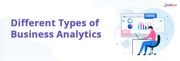 Different Types of Business Analytics