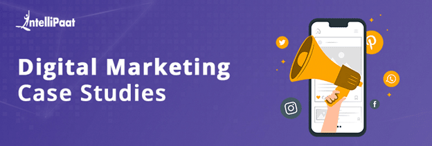 7 Best Digital Marketing Case Studies & Insights