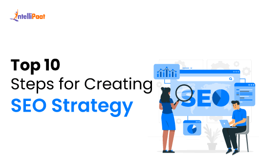 Top 10 Steps for Creating SEO Strategy 1