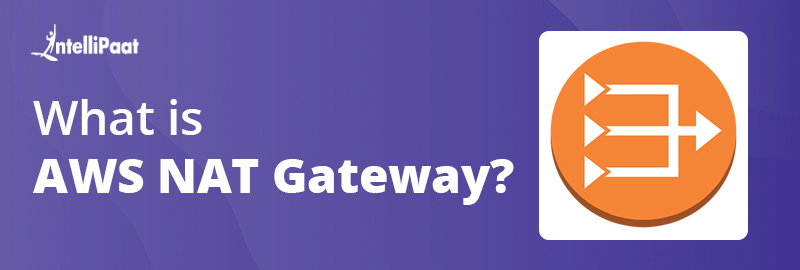 What is AWS NAT Gateway