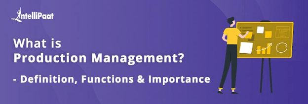 What is Production Management