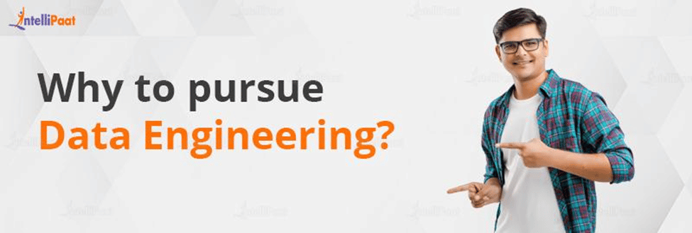 Why pursue Data Engineering?