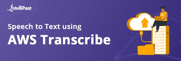 Speech to Text using AWS Transcribe