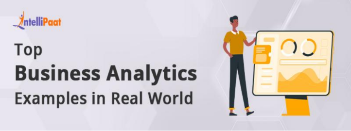 Top Business Analytics Examples in Real World