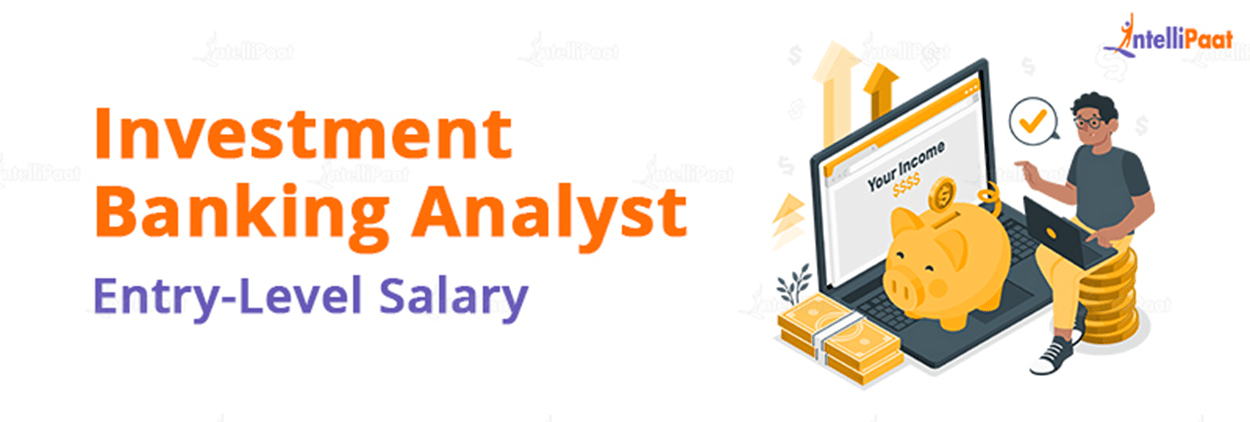Investment Banking Entry-Level Salary